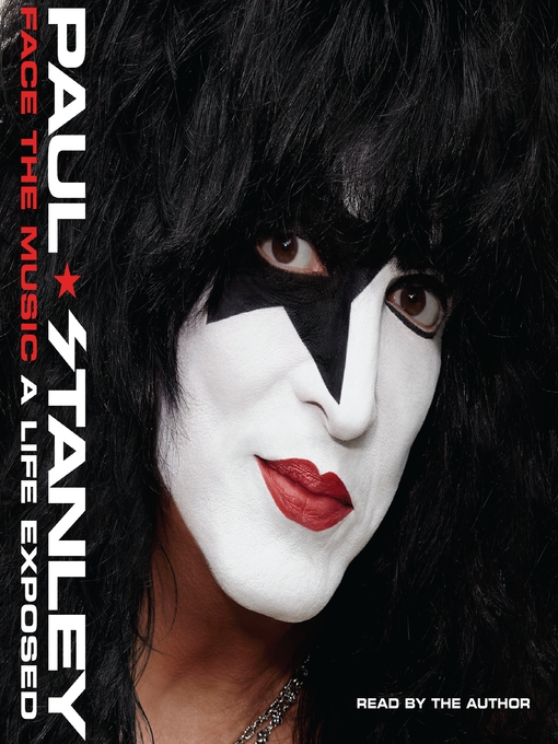 Title details for Face the Music by Paul Stanley - Available